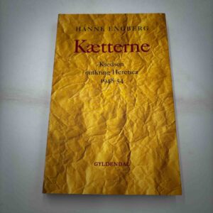 Hanne Engberg: Kætterne - kredsen omkring Heretica 1948-54