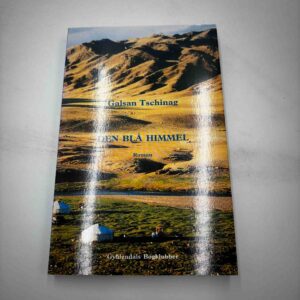 Galsan Tschinag: Den blå himmel - roman