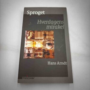Hans Arendt: Sproget - hverdagens mirakel