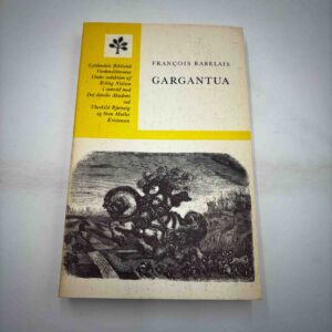Francois Rabelais: Gargantua