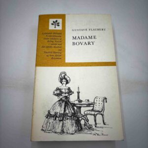 Gustave Flaubert: Madame Bovary