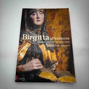 Bodil Busk Sørensen: Birgitta af Vadstena
