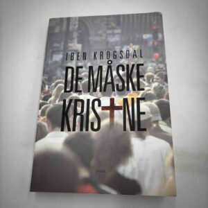 Iben Krogsdal: De måske kristne - med dedikation