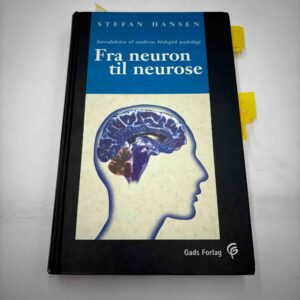 Stefan Hansen: Fra neuron til neurose