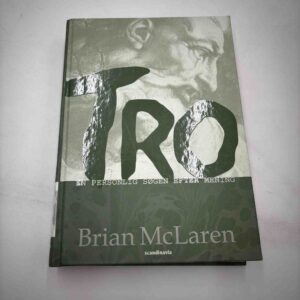 Brian Mclaren - Tro - en personlig søgen efter mening