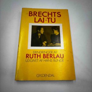 Ruth Berlau: Brechts Lai-Tu - erindringer