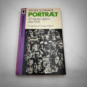 Asger Schnack: Portræt - 40 danske digtere efter 1968