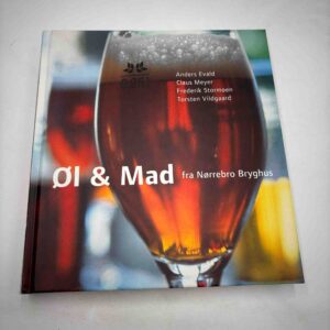 Anders Evald, Claus Meyer: Øl og mad - fra Nørrebro Bryghus