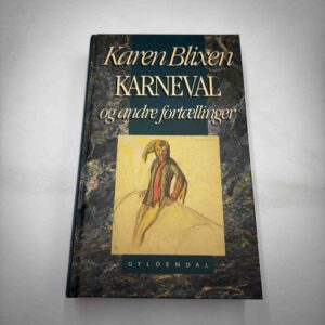 Karen Blixen: Karneval og andre fortællinger
