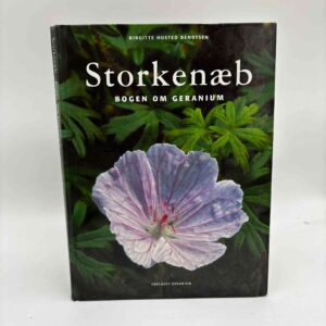 Birgitte Husted Bendtsen: Storkenæb - Bogen om Geranium