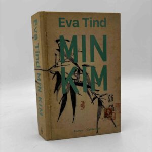 Eva Tind: Min kim - roman - signeret