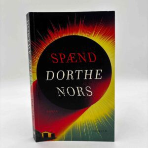 Dorthe Nors: Spænd - roman