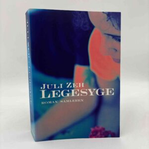 Juli Zeh: Legesyge - roman