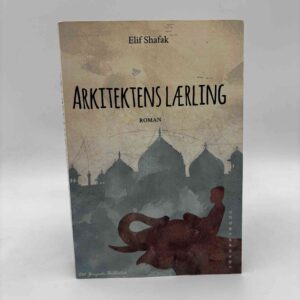 Elif Shafak: Arkitektens lærling - roman