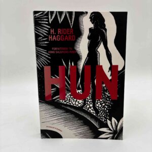 H. Rider Haggard: Hun