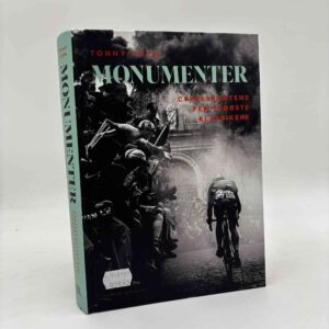 Tonny Vorn: Monumenter - cykelsportens fem største klassikere