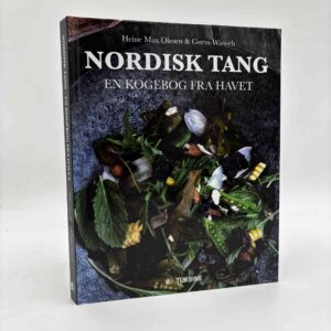 Heine Max Olesen og Gorm Wisweh: Nordisk tang - en kogebog fra havet