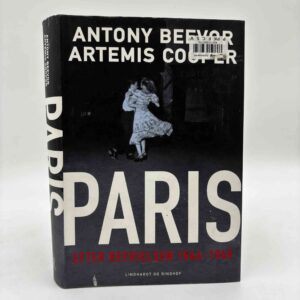 Antony Beevor og Artemis Cooper: Paris - efter befrielsen 1944-1949