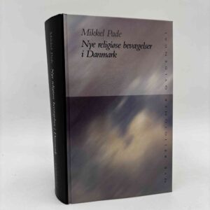 Mikkel Pade: Nye religiøse bevægelser i Danmark
