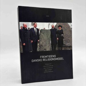 Lisbet Christoffersen m.fl.: Fremtidens danske religionsmodel