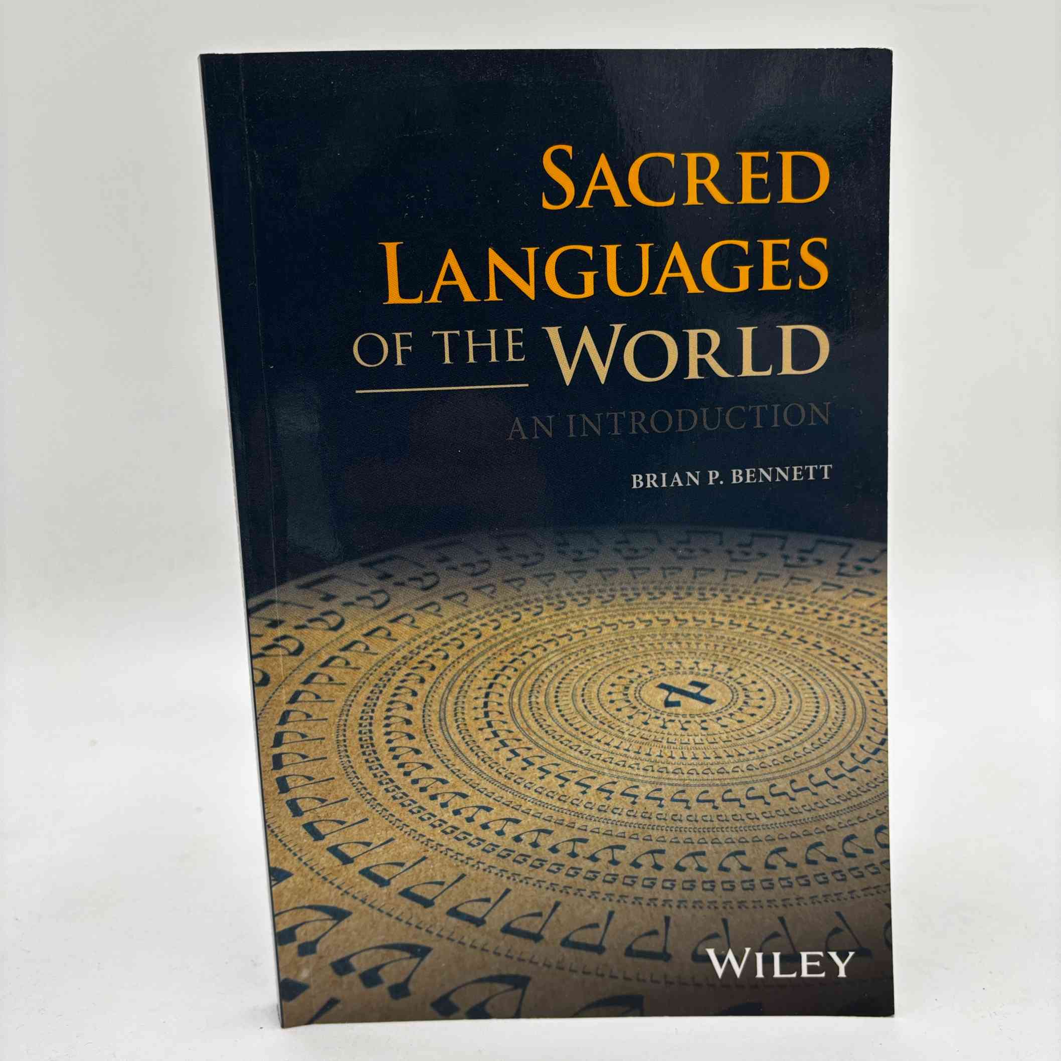 Brian P. Bennett: Sacred Languages of the World - An Introduction