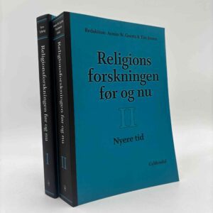 Religionsforskningen før og nu. Bind 1 - Historiske rødder / Bind 2 - Nyere tid