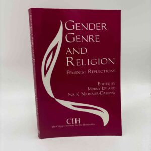 Morny Joy og Eva K. Neumaier-Dargyay: Gender, Genre and Religion - Feminist Reflections