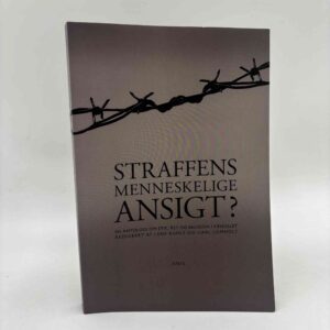 Lene Kühle og Carl Lomholt (red.): Straffens menneskelige ansigt
