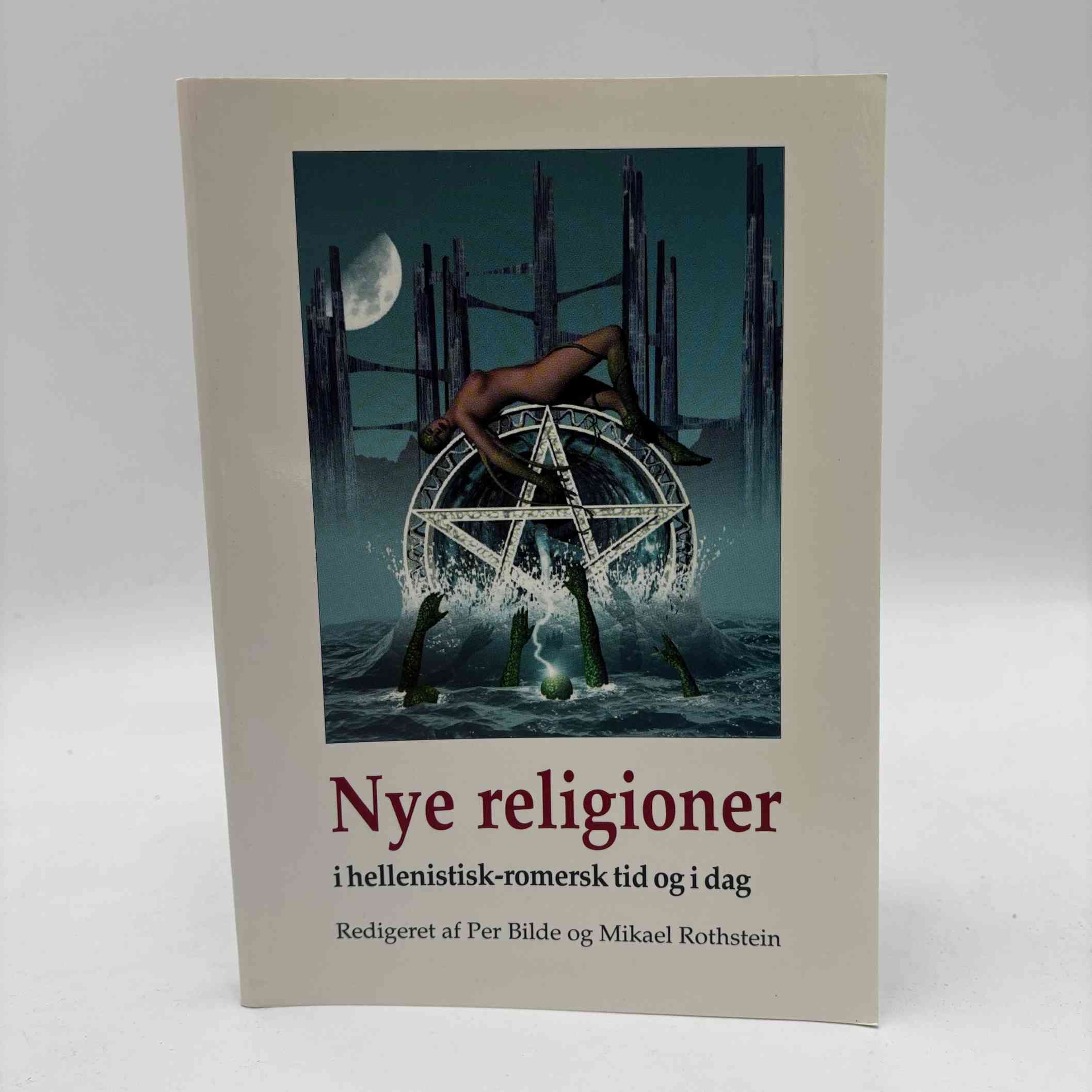 Per Bilde og Mikael Rothstein: Nye religioner i hellenistisk-romersk tid og i dag