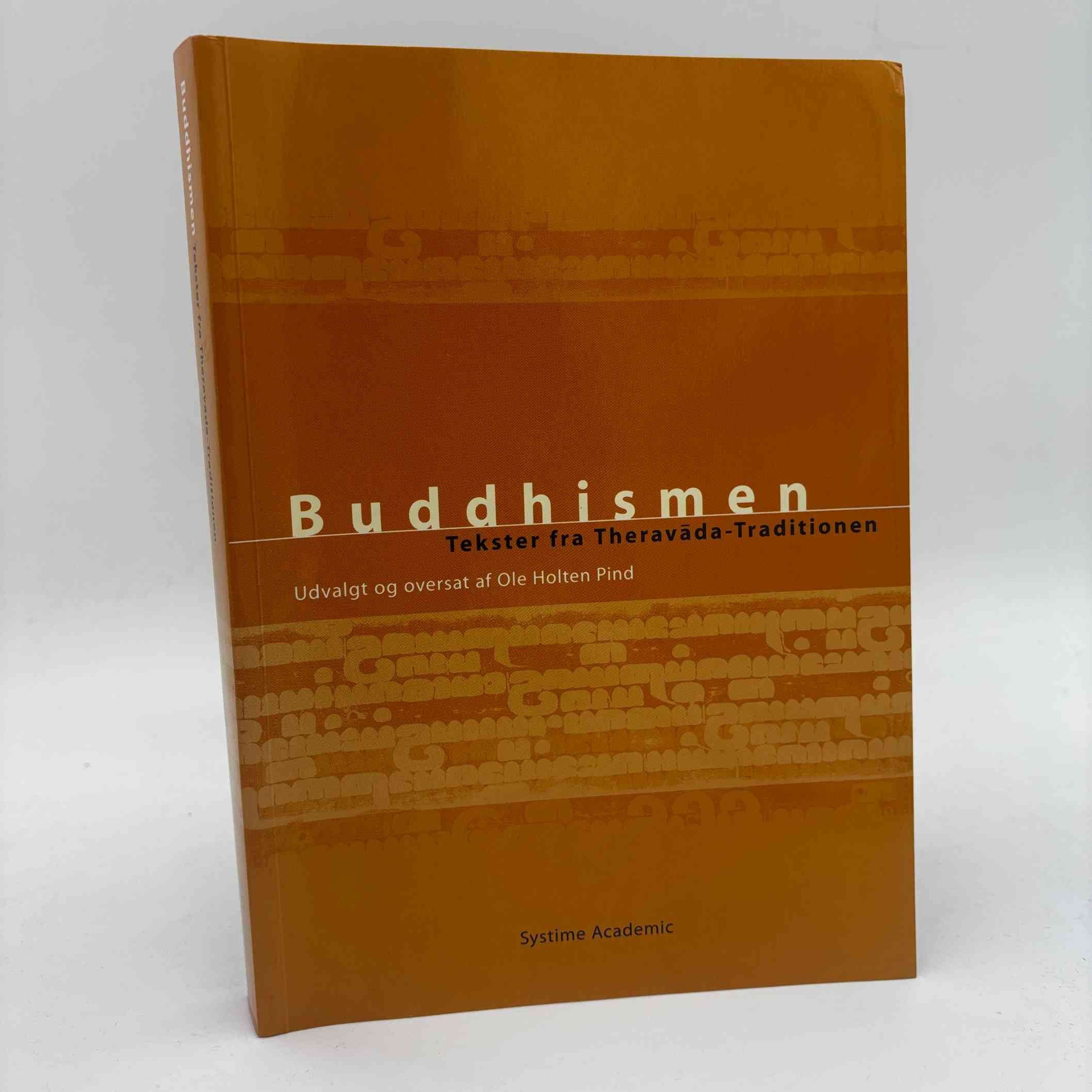 Ole Holten Pind: Buddhismen - tekster fra Theravāda-traditionen