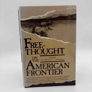 Fred Whitehead: Free-Thought on the American Frontier