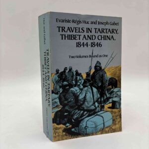 Evariste-Regis Huc og Joseph Gabet: Travels in Tartary, Thibet and China, 1844-1846