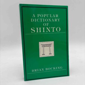 Brian Bocking: A Popular Dictionary of Shinto