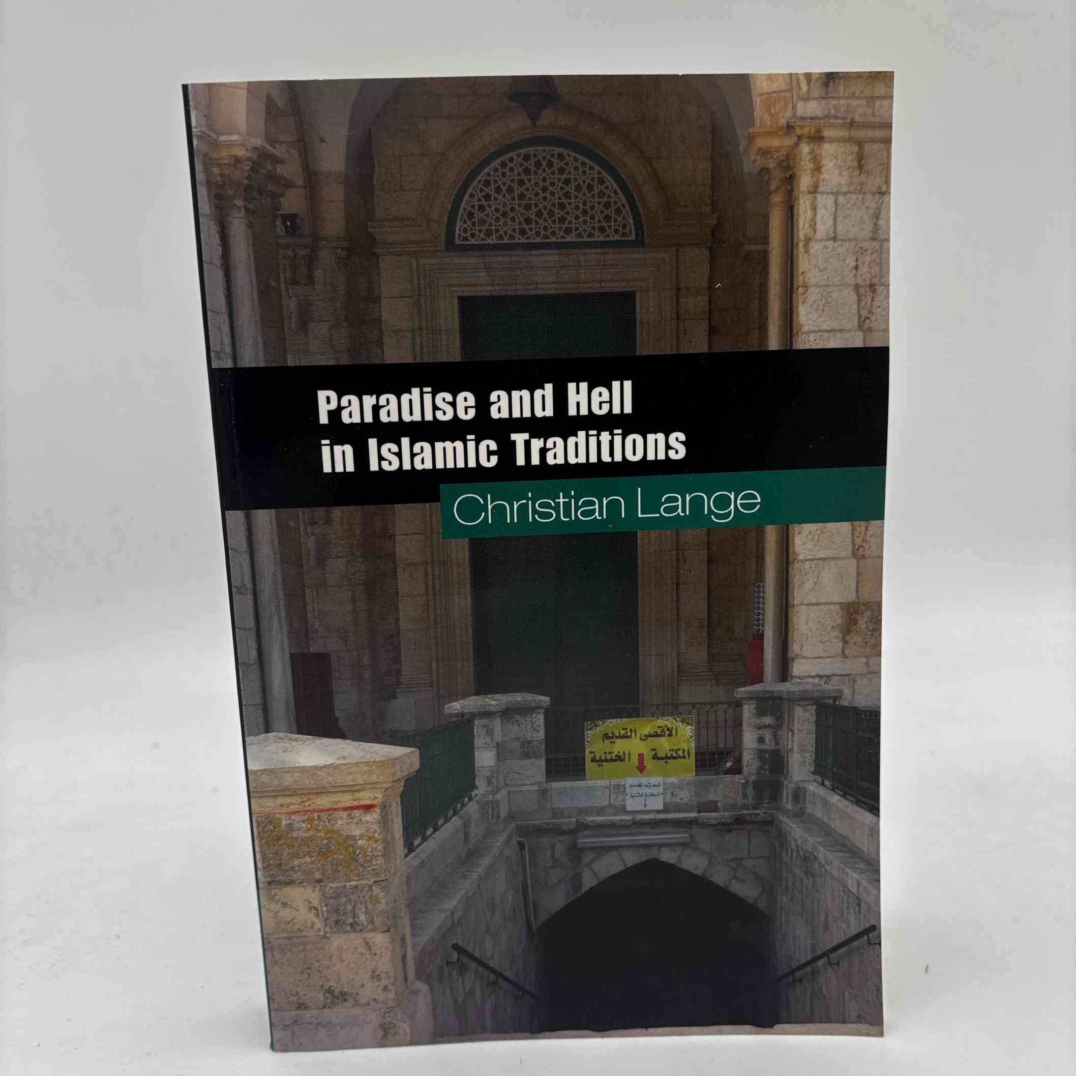 Christian Lange: Paradise and Hell in Islamic Traditions