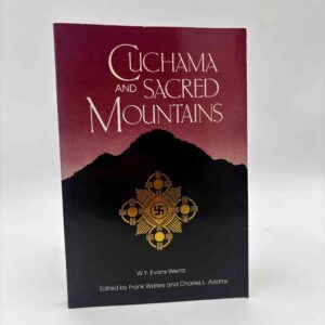 Walter Y. Evans-Wentz: Cuchama and Sacred Mountains