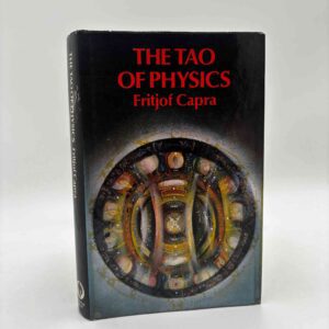 Fritjof Capra: The Tao of Physics