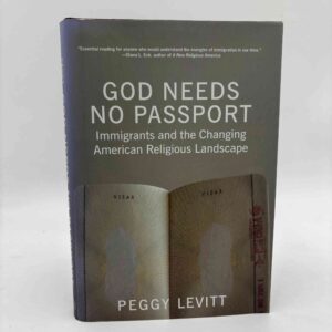 Peggy Levitt: God Needs No Passport