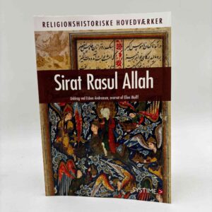 Esben Andreasen (red.): Sirat Rasul Allah - Religionshistoriske hovedværker i uddrag