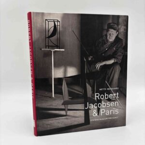 Mette Højsgaard: Robert Jacobsen og Paris 1947-1959