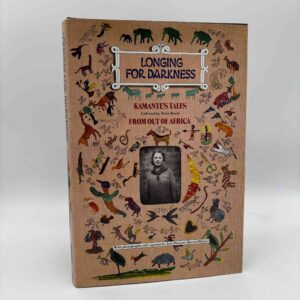 Peter Beard: Longing for Darkness - Kamante's tales from out of Afrika
