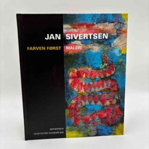 Jan Sivertsen: Farven først - maleri