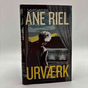 Ane Riel: Urværk - roman