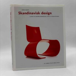 Ingrid Sommar: Skandinavisk design - Klassisk og moderne skandinavisk livsstil og dens betydning