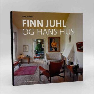 Per H. Hansen: Finn Juhl og hans hus