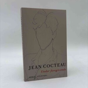 Jean Cocteau: Under foregivende - roman