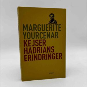 Marguerite Yourcenar:  Kejser Hadrians erindringer