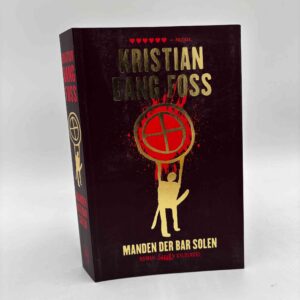 Kristian Bang Foss: Manden der bar solen - roman
