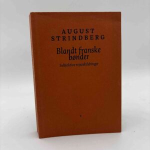 August Strindberg: Blandt franske bønder