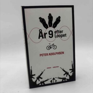 Peter Adolphsen: År 9 efter Loopet - roman