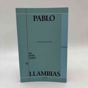 Pablo Llambias: Ud over havet